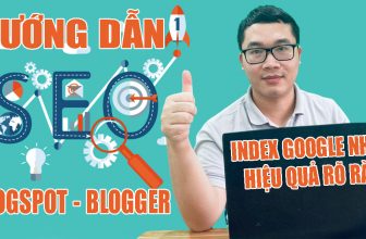Hướng dẫn tối ưu SEO Blogspot dễ lên top google nhất