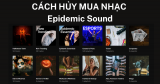 Cách hủy đăng ký mua nhạc tại Epidemic Sound