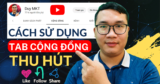 Tất tần tật cách sử dụng tab cộng đồng Youtube hiệu quả nhất