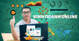 Chia sẻ kinh nghiệm Kinh Doanh Online dành cho người mới bắt đầu